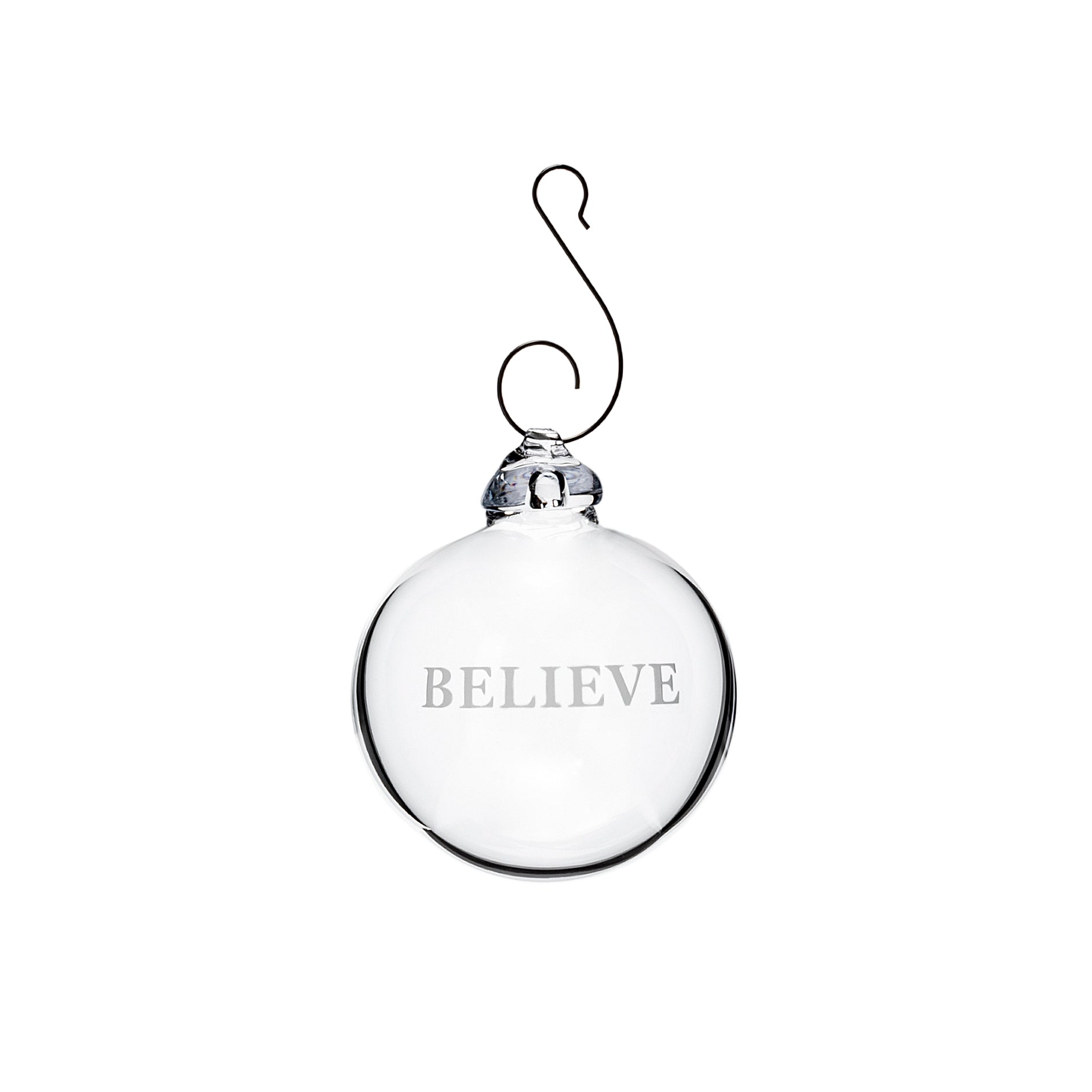 Clear glass round ornament with "BELIEVE" engraved on front and metal hook at top.